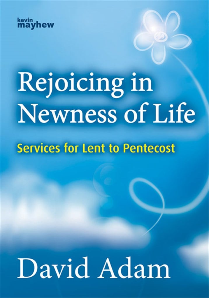 Rejoicing in Newness of Life